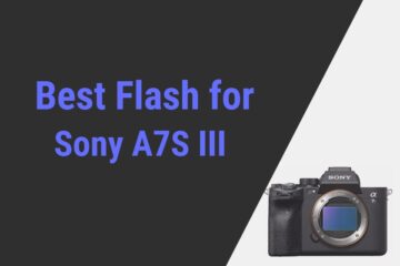 Best Flash for Sony A7S III